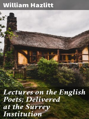 cover image of Lectures on the English Poets; Delivered at the Surrey Institution